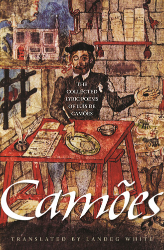 The Collected Lyric Poems of Luís de Camões by Luís de Camões, Landeg White, 9780691136622