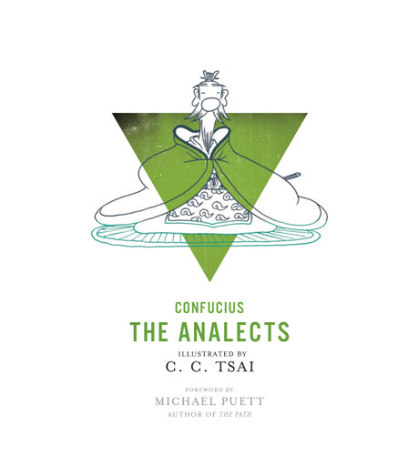 The Analects (An Illustrated Edition) by Confucius, C. C. Tsai, Brian Bruya, Michael Puett, 9780691179759