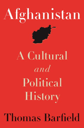 Afghanistan (A Cultural and Political History, Second Edition) by Thomas J. Barfield, 9780691238562