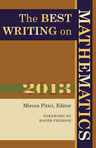 The Best Writing on Mathematics 2013 by Mircea Pitici, Roger Penrose, 9780691160412