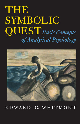 The Symbolic Quest (Basic Concepts of Analytical Psychology - Expanded Edition) by Edward C. Whitmont, 9780691024547 The Symbolic Quest (Basic Concepts of Analytical Psychology - Expanded Edition) by Edward C. Whitmont, 9780691024547