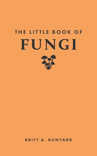 The Little Book of Fungi (Miniature Edition) by Britt A. Bunyard, 9780691259888