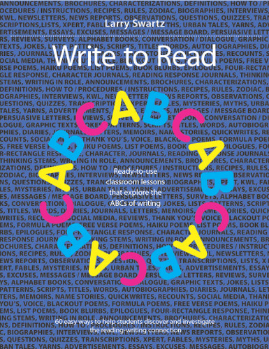 Write to Read (Ready-to-use classroom lessons that explore the ABCs of writing) by Larry Swartz, 9781551383590