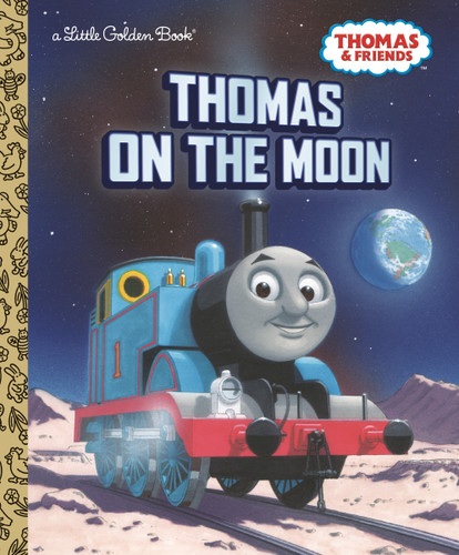 Thomas on the Moon (Thomas & Friends) by Golden Books, 9780399558535