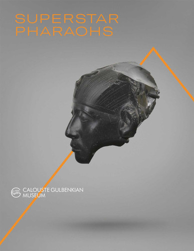 Superstar Pharaohs by Guillemette Andreu-Lanoë, Frédéric Mougenot, João Carvalho Dias, Annie Forgeau, Vincent Rondot, Michel Chauveau, Simon Connor, Fayza Haikal, Jean-Marcel Humbert, Bernard Mathieu, 9789899119079