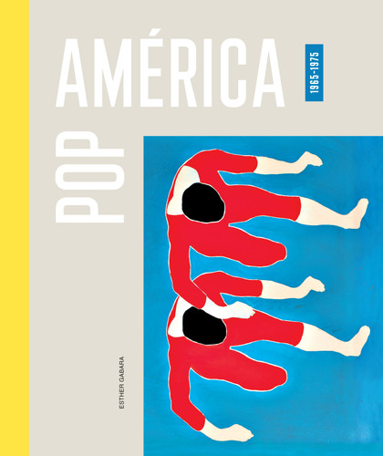 Pop América, 1965-1975 by Esther Gabara, 9780938989424
