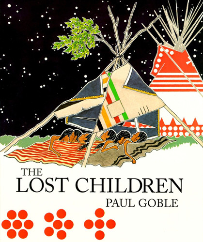 The Lost Children (The Boys Who Were Neglected) by Paul Goble, 9780689819995