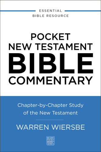 Pocket New Testament Bible Commentary (Chapter-by-Chapter Study of the New Testament) (Miniature Edition) by Warren W. Wiersbe, 9780310181149