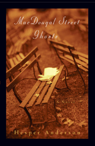 MacDougal Street Ghosts (A Novel) by Hesper Anderson, 9781416586333