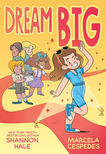 Dream Big - 9781250843111 by Shannon Hale, Marcela Cespedes, 9781250843111