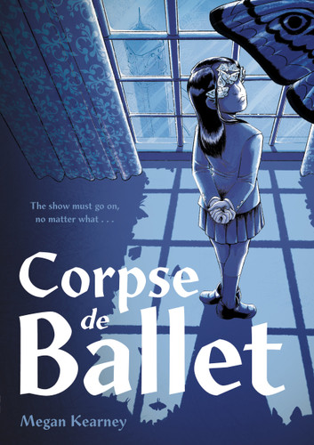 Corpse de Ballet (A Graphic Novel) - 9781250824592 by Megan Kearney, 9781250824592