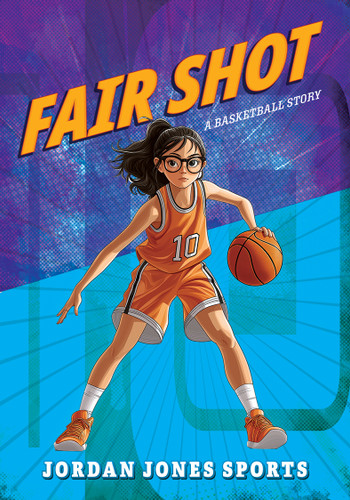 Fair Shot: A Basketball Story by Mari Bolte, 9781645199021