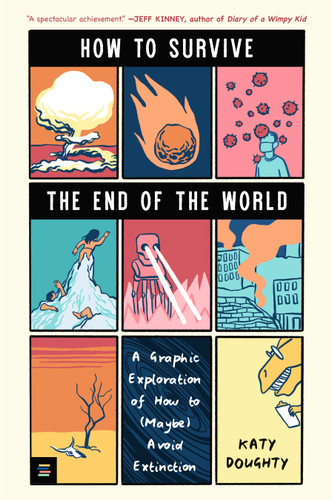 How to Survive the End of the World - 9781536242829 by Katy Doughty, Katy Doughty, 9781536242829
