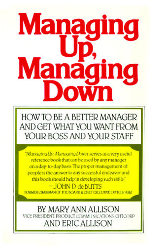 Managing Up, Managing Down by Mary Ann Allison, Eric Allison, 9780671613440