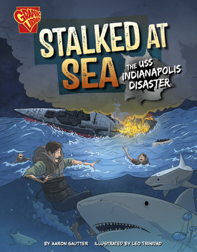 Stalked at Sea (The USS Indianapolis Disaster) - 9798875240010 by Aaron Sautter, Leo Trinidad, 9798875240010
