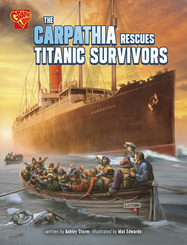 The Carpathia Rescues Titanic Survivors - 9798875240133 by Ashley Storm, Mat Edwards, 9798875240133