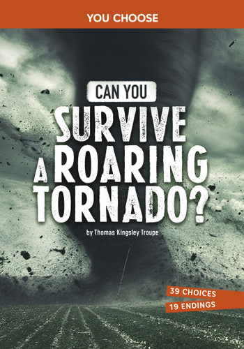 Can You Survive a Roaring Tornado? (An Interactive Survival Adventure) by Thomas Kingsley Troupe, 9798875240652