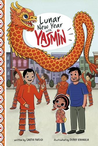 Lunar New Year with Yasmin by Saadia Faruqi, Debby Rahmalia, 9798875242083