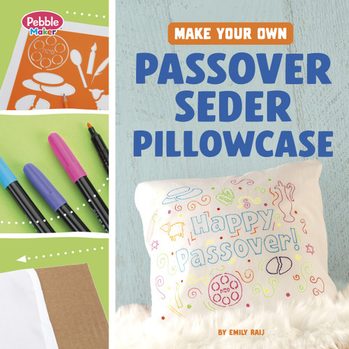 Make Your Own Passover Seder Pillowcase by Emily Raij, 9798875246340