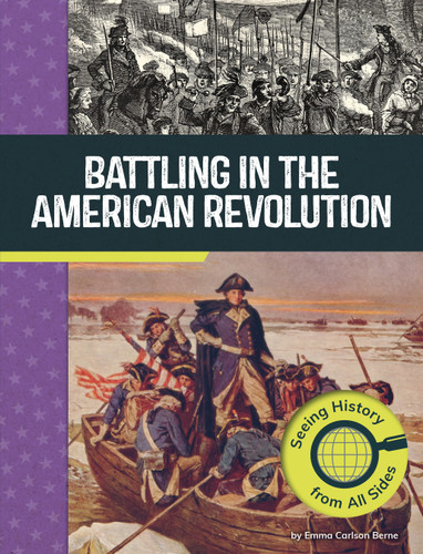 Battling in the American Revolution (Seeing History from All Sides) by Emma Carlson Berne, 9798875254192