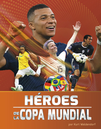 Héroes de la Copa Mundial (Spanish Edition) by Kurt Waldendorf, 9798875296147