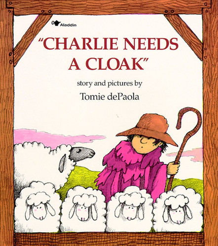 Charlie Needs a Cloak by Tomie dePaola, Tomie dePaola, 9780671664671