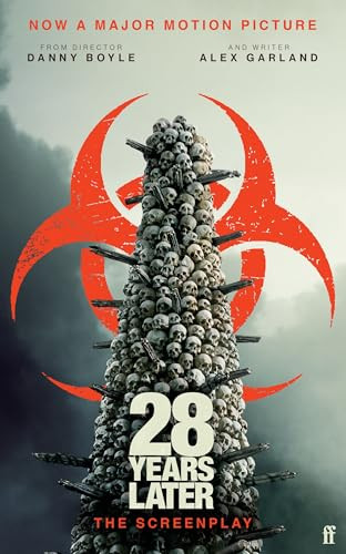 28 Years Later (The Screenplay) by Alex Garland, 9780571398638