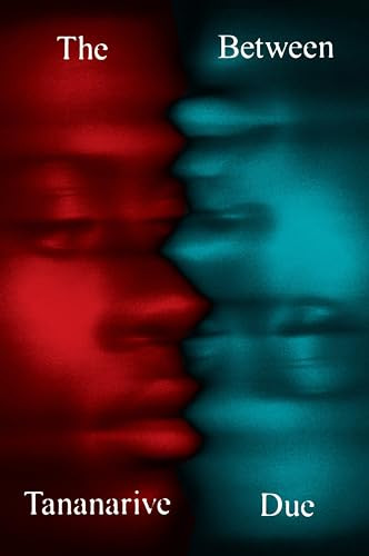 The Between - 9780063413009 by Tananarive Due