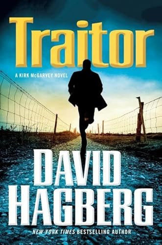 Traitor (A Kirk McGarvey Novel) by David Hagberg, 9781250437808
