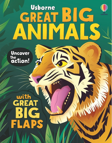 Great Big Animals (with great big flaps) by Alice Beecham, Diego Vaisberg, Diego Vaisberg, 9781836053347