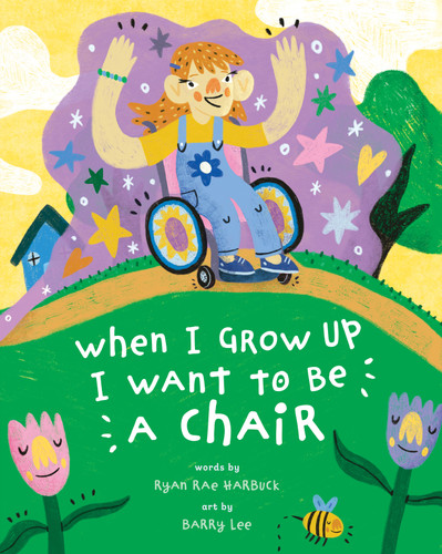 When I Grow Up I Want to Be a Chair - 9798888599471 by Ryan Rae Harbuck, Barry Lee, 9798888599471