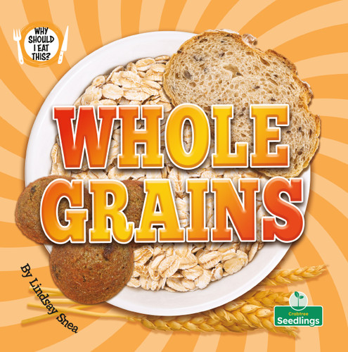 Whole Grains by Lindsay Snea, 9781039881181 Whole Grains by Lindsay Snea, 9781039881181