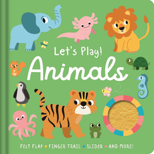 Let's Play! Animals (with Felt Flap, Finger Trails, Slider, and More!) by IglooBooks, Isabel Aniel, 9781836504634