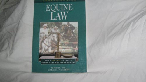 Understanding Equine Law by Milton C. Toby, 9781581500370