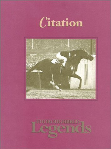 Citation (Thoroughbred Legends) by Pauhla Smith, 9781581500455 Citation (Thoroughbred Legends) by Pauhla Smith, 9781581500455