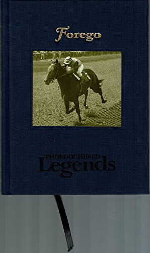 Forego (Thoroughbred Legends) by Bill Heller, 9781581500493