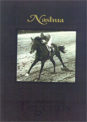 Nashua (Thoroughbred Legends) by Edward L. Bowen, 9781581500509