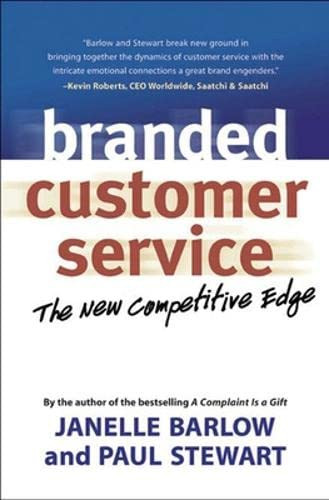 Branded Customer Service (The New Competitive Edge) by Janelle Barlow, 9781576754047