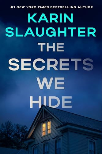 The Secrets We Hide (A North Falls Thriller) by Karin Slaughter, 9780063458789