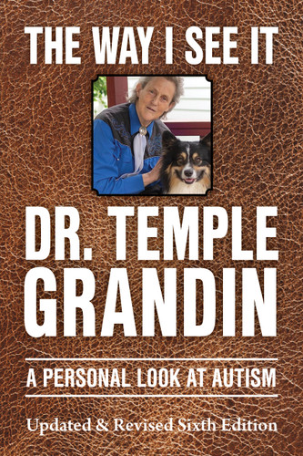 The Way I See It (A Personal Look at Autism) by Temple Grandin, 9781963367454