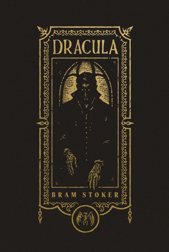Dracula (The Gothic Chronicles Collection): Deluxe Edition by Bram Stoker, 9781400344185