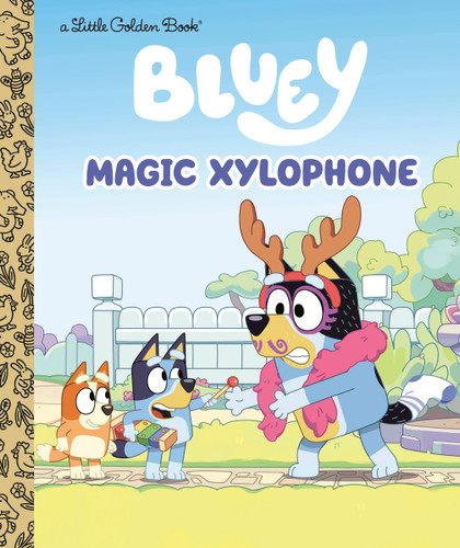 Magic Xylophone (Bluey) by Golden Books, Golden Books, 9798217032648 Magic Xylophone (Bluey) by Golden Books, Golden Books, 9798217032648