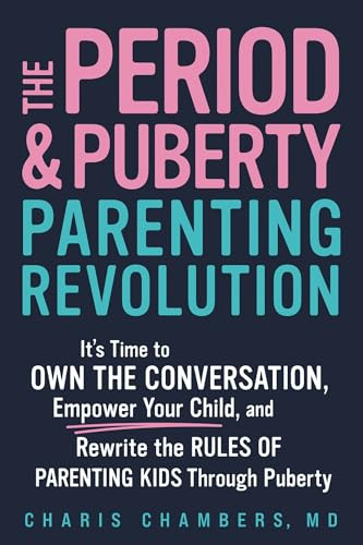 The Period and Puberty Parenting Revolution - 9781464233814 by Charis Chambers MD, 9781464233814