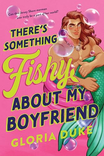 There's Something Fishy About My Boyfriend by Gloria Duke, 9781464242342