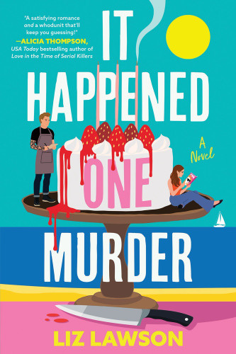 It Happened One Murder (A Novel) by Liz Lawson, 9781464252426