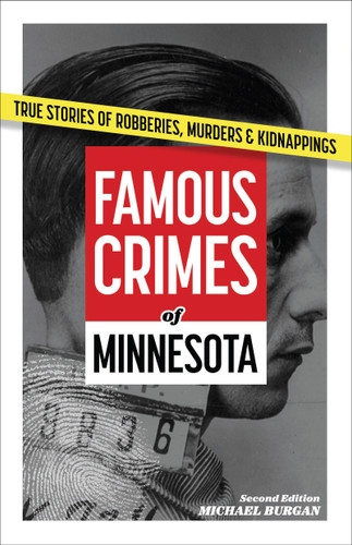 Famous Crimes of Minnesota - 9781647555795 by Michael Burgan