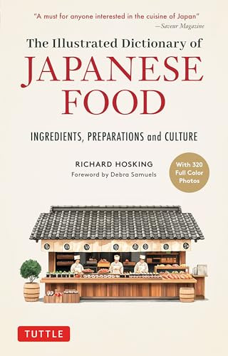 The Illustrated Dictionary of Japanese Food (Ingredients, Preparations and Culture) - 9784805320006 by Richard Hosking, Debra Samuels, 9784805320006
