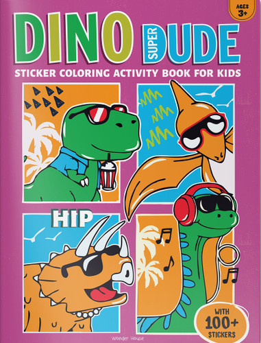 Dino Super Dude Sticker Coloring Book For Kids by Wonder House Books, 9789362146205