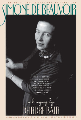 Simone de Beauvoir (A Biography) by Deirdre Bair, 9780671741808