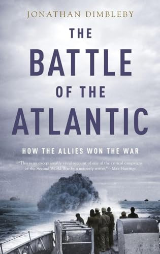 The Battle of the Atlantic (How the Allies Won the War) - 9780190495855 - 9780190495855 by Jonathan Dimbleby